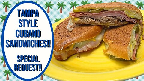 TAMPA STYLE CUBANO SANDWICHES!! VIEWER REQUEST!!