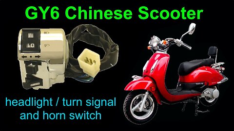 Turn signal/headlight/horn switch replacement on a 150cc GY6 Chinese scooter