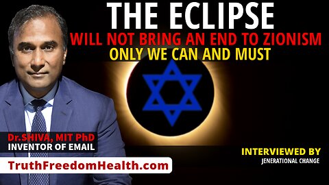 Dr.SHIVA™ LIVE: The Eclipse Will NOT End ZIONISM. Only WE Can & MUST