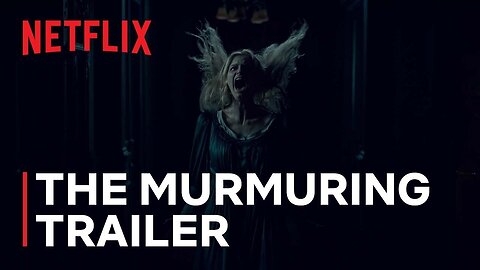 The Murmuring Official Trailer | GUILLERMO DEL TORO’S CABINET OF CURIOSITIES | Netflix