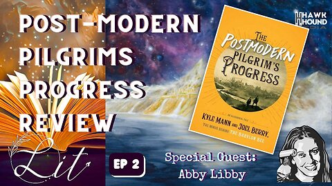 Lit Episode 2: The Post-Modern Pilgrim's Progress Review