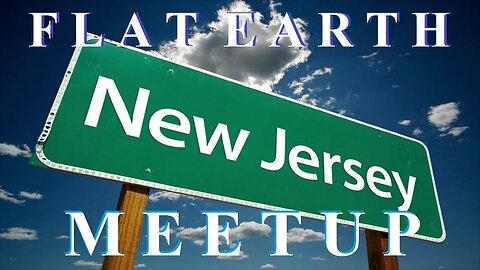 [archive] Flat Earth meetup New Jersey - December 16 & 17, 2017 ✅