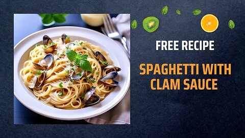 Free Spaghetti with Clam Sauce Recipe 🍝🐚Free Ebooks +Healing Frequency🎵