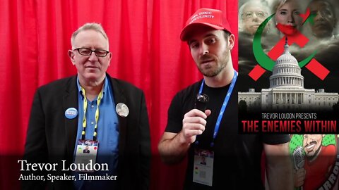 THE ENEMIES WITHIN — Full Interview with Anti-Communist Filmmaker Trevor Loudon at CPAC 2021