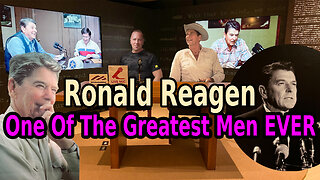 RONALD REAGAN - ONE OF THE GREATEST MEN WHO EVER LIVED