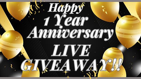 1 Year Anniversary Streaming On Rumble | Ask About LIVE GIVEAWAY | #RumbleTakeOver