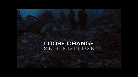 LOOSE CHANGE: 2ND EDITION