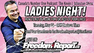 LADIES NIGHT! How To NOT Be Alone For The Rest of Your Lives - The Kevin J. Johnston Show