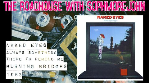 Naked Eyes - Always Something There to Remind Me