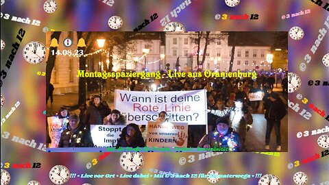 🔔🕕🔔 Abendspaziergang - Oberhavel steht auf -Live aus Oranienburg - 14.08.23