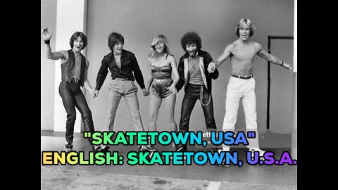 🎶, "Skatetown, USA" (English: Skatetown, U.S.A.) 🎶,