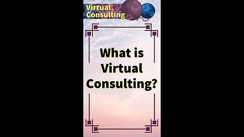 What is Virtual Consulting?