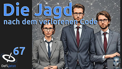 (67) Die Jagd nach dem verlorenen Code | DeFi.jetzt-Gespräch mit Google Gemini