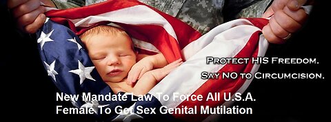New Mandate Law To Force All U.S.A. Female To Get Sex Genital Mutilation Survivors