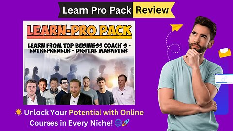 Learn Pro Pack Review - Unlock Your Potential with Online Courses in Every Niche!