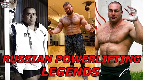 Russian Powerlifting Legends
