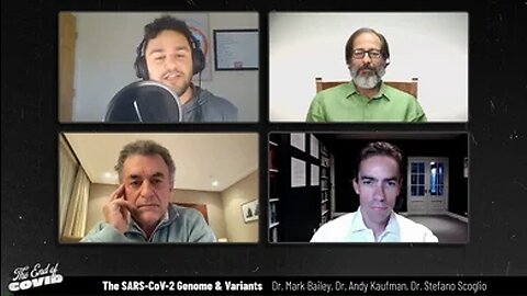 The SARS-CoV-2 Genome & Variants, Mark Bailey, Andy Kaufman, Stefano Scoglio | The End of Covid