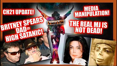 BRITNEY SPEAR`s DAD HIGH SATANIC! THE REAL MJ IS NOT DEAD! MEDIA MANIPULATION & VIEWER MAIL!