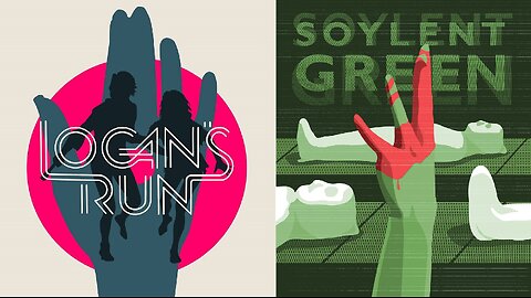 Looking at Logan's Run (1975) & Soylent Green (1973) with a Fresh Eye