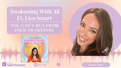 YOU CAN'T RUN FROM YOUR AWAKENING WITH HEALER,STARSEED & CREATOR OF THE DRAMA DIET: MEET LISA STUART