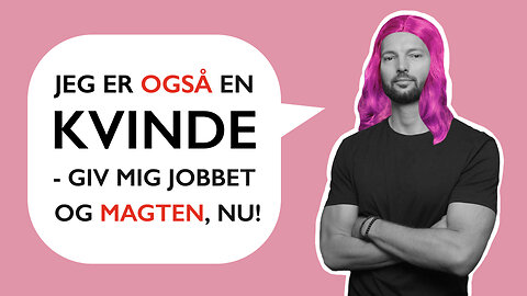 Hvad er en kvinde? #Ligestilling #Kønsbalance #Sexisme