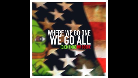 WWG1WGA [Q edition] by Mr Goode