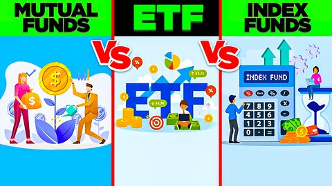 Mutual Funds VS ETF VS Index Funds (Everything You need to know)