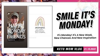 Smile It's Monday! It's Going To Be A Great Week! | Keto Mom Vlog