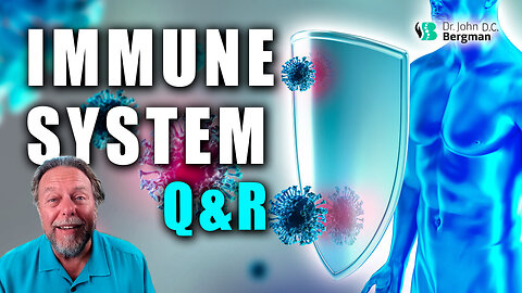 Immune System Q&R (Timestamps Below)