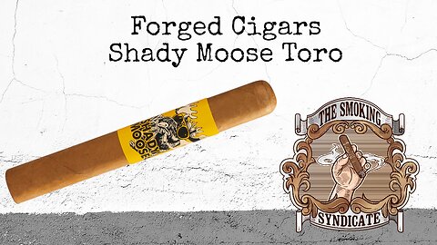 The Smoking Syndicate: Shady Moose Toro