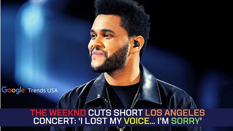 The Weeknd Cuts Short Los Angeles Concert