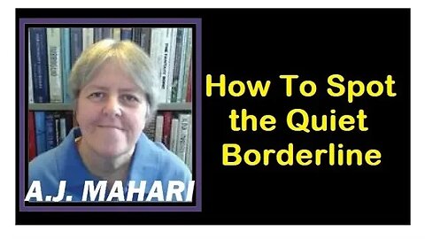 How To Spot the Quiet Borderline