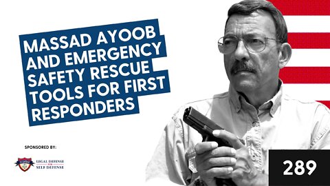 Massad Ayoob and Emergency Safety Rescue Tools for First Responders