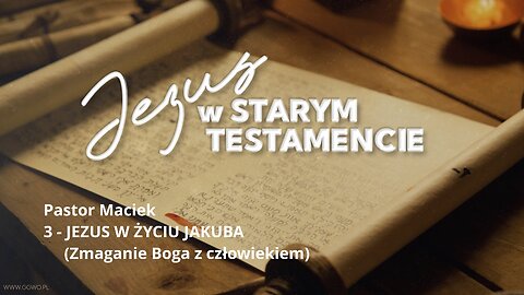 2023.01.24 - ChIBiM - JEZUS W STARYM TESTAMENCIE cz4 - JEZUS W ZYCIU JOZEFA - P.Maciek