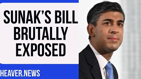 Sunak's Bill Brutally Exposed As Complete FARCE