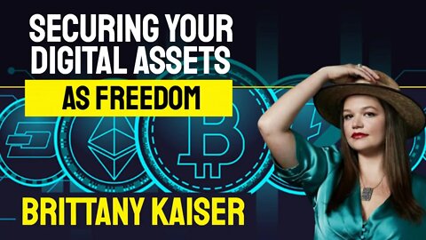 Securing your Digital Assets as Freedom with Brittany Kaiser at Virtual Blockchain Week 2020