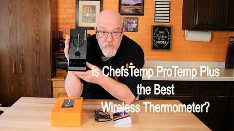 My Review of the ChefsTemp ProTemp Plus Wireless Thermometer