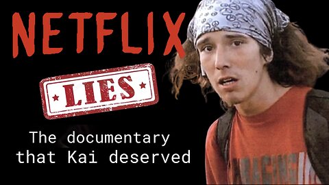 Netflix LIES...The true story of Kai the Hatchet Wielding Hitchhiker