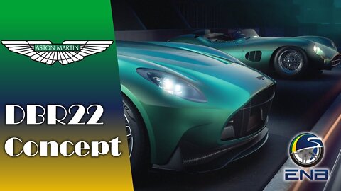Briefing #205 - Aston Martin DBR22 Concept, inspirado nos modelos de corrida.