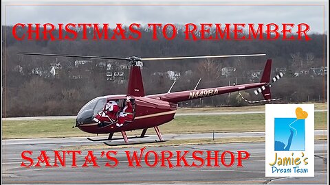 Santa's Workshop l Christmas to Remember l Dec 2, 2023 l Jamie's Dream Team