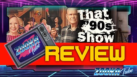 That 90’s Show Review