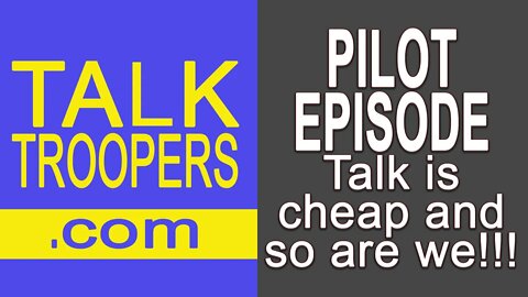 TalkTroopers.COM PILOT
