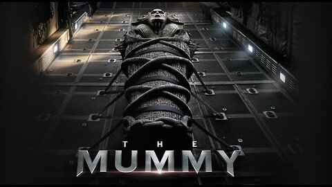 The Mummy - Remaking Our World By Total Destruction Despicable To Usher In The New Age Of The “Gods”