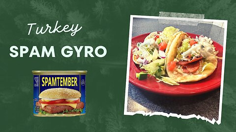 Gyros made with Turkey SPAM! #SPAMtember