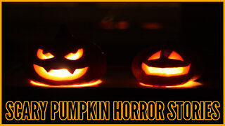 Scary Pumpkin Horror Stories