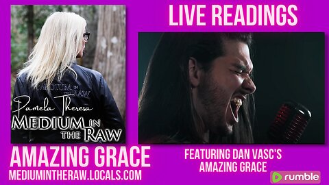 Live Readings with Pamela Theresa Medium in the Raw: Amazing Grace