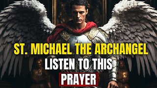 SAINT MICHAEL ARCANJO - PRAYER TO OVERCOME CHALLENGES