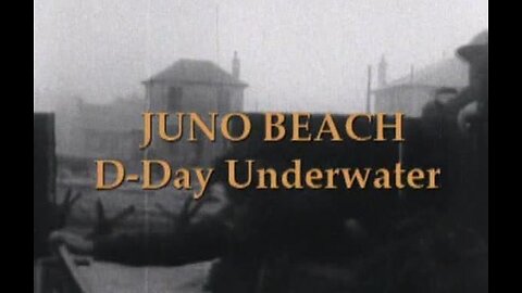 Juno Beach: D-Day Underwater (2005, The Sea Hunters, Documentary)