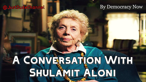 Israel’s First Lady Of Human Rights: A Conversation With Shulamit Aloni