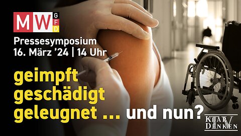 🔴💥LIVE | Pressesymposium: "geimpft, geschädigt, geleugnet ... und nun?💥